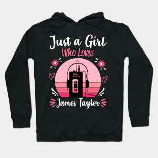 Just A Girl Who Loves James Taylor Retro Vintage Hoodie